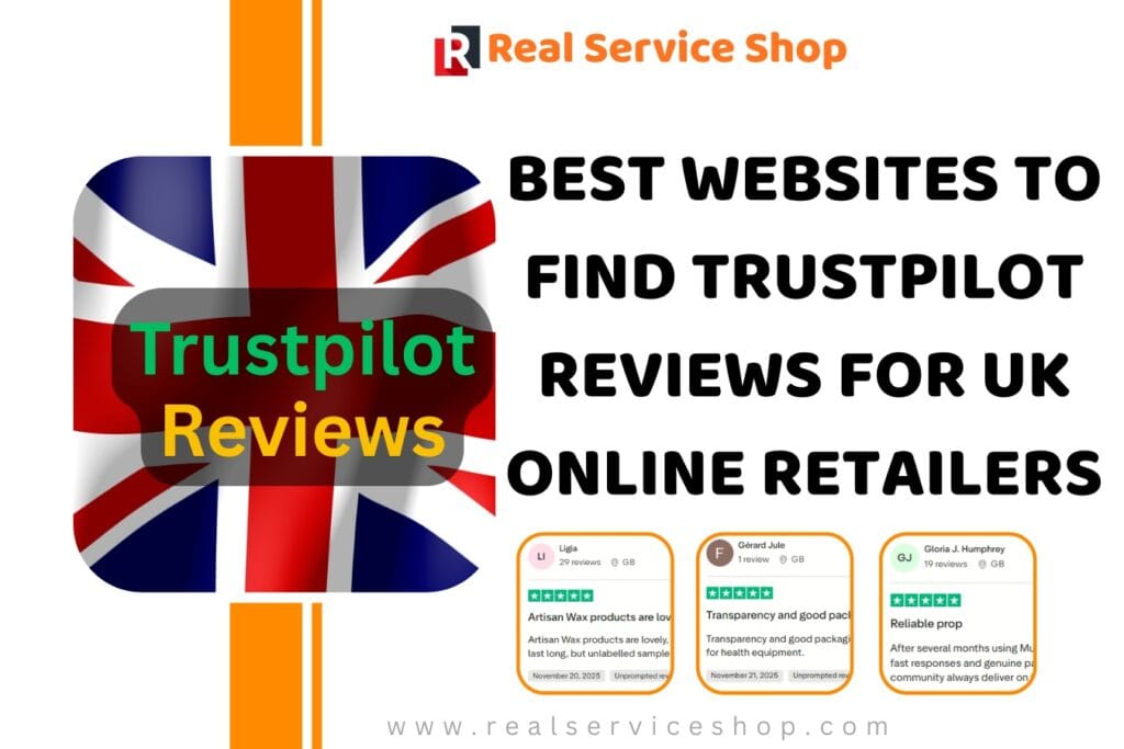 Best Websites To Find Trustpilot Reviews For UK Online Retailers